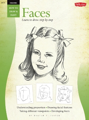 Drawing: Faces: Learn to draw step by step book