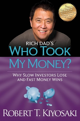 Rich Dad's Who Took My Money? book