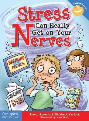 Stress Can Really Get on Your Nerves book