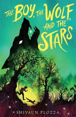 The Boy, the Wolf and the Stars by Shivaun Plozza