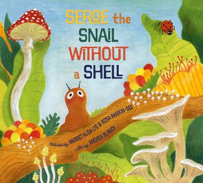 Serge the Snail Without a Shell book