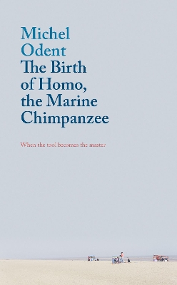 Birth of Homo, the Marine Chimpanzee book