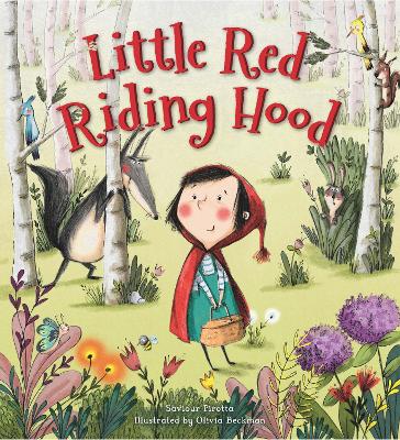 Storytime Classics: Little Red Riding Hood by Saviour Pirotta