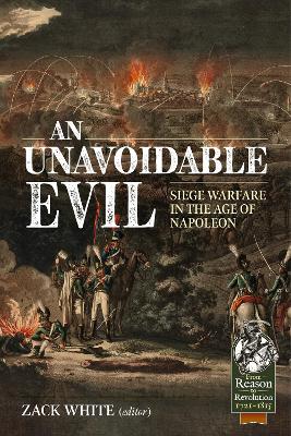 Unavoidable Evil: Siege Warfare in the Age of Napoleon book