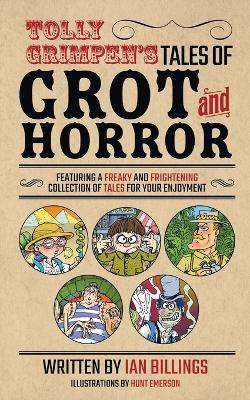 Tolly Grimpen's Tales of Grot and Horror book