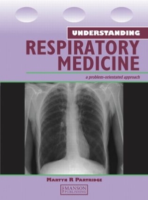 Understanding Respiratory Medicine: A Problem-Oriented Approach book