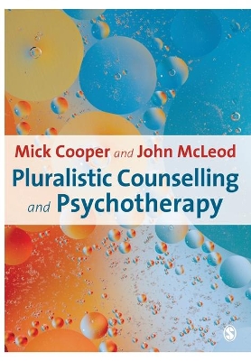 Pluralistic Counselling and Psychotherapy by Mick Cooper
