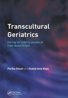 Transcultural Geriatrics: Caring for the Elderly of Indo-Asian Origin book