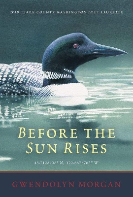 Before the Sun Rises by Gwendolyn Morgan