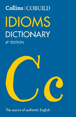 COBUILD Idioms Dictionary (Collins COBUILD Dictionaries for Learners) by 
