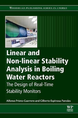 Linear and Non-linear Stability Analysis in Boiling Water Reactors: The Design of Real-Time Stability Monitors book