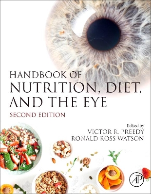 Handbook of Nutrition, Diet, and the Eye by Victor R Preedy