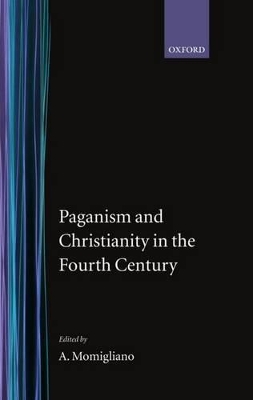 Paganism and Christianity in the Fourth Century book