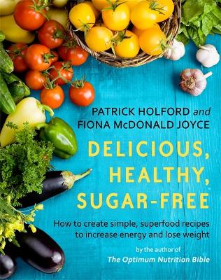 Delicious, Healthy, Sugar-Free book