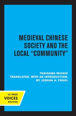 Medieval Chinese Society and the Local Community book