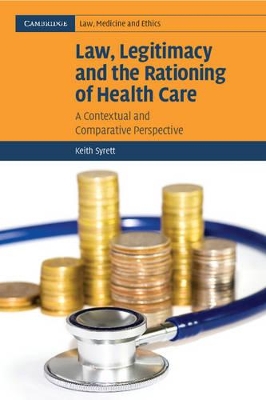 Law, Legitimacy and the Rationing of Health Care book