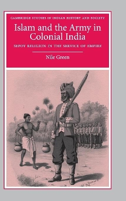 Islam and the Army in Colonial India book