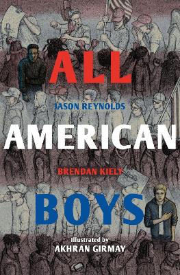 All American Boys: The Illustrated Edition by Jason Reynolds