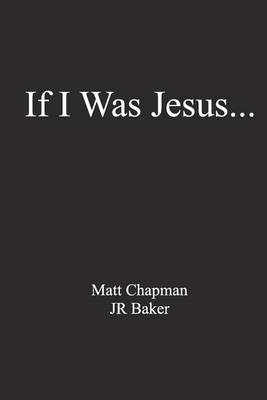If I Was Jesus... book