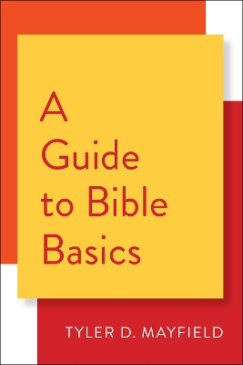 A Guide to Bible Basics book