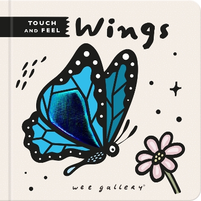 Wee Gallery Touch and Feel: Wings book