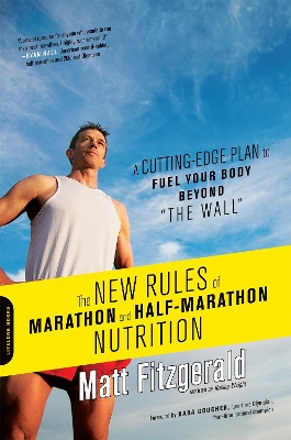 New Rules of Marathon and Half-Marathon Nutrition book