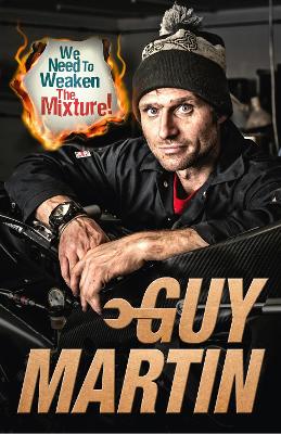 We Need to Weaken the Mixture by Guy Martin