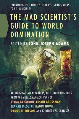 Mad Scientist's Guide to World Domination book