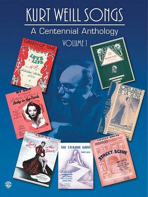 Kurt Weill: Centennial Anthology by Kurt Weill