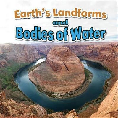 Earth's Landforms and Bodies of Water book
