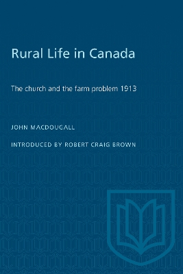 Rural Life in Canada: The Church and the Farm Problem, 1913 book