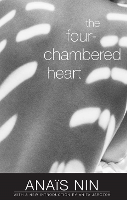 The The Four-Chambered Heart by Anaïs Nin