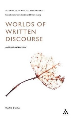 Worlds of Written Discourse: A Genre-Based View book