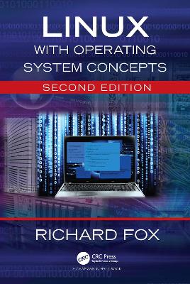 Linux with Operating System Concepts by Richard Fox