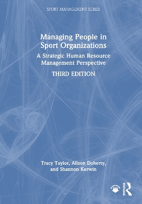 Managing People in Sport Organizations: A Strategic Human Resource Management Perspective book