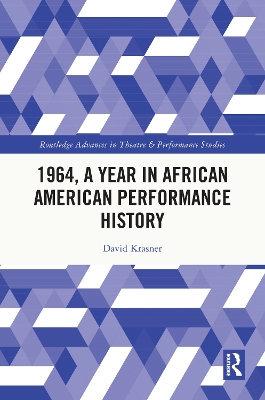 1964, A Year in African American Performance History book