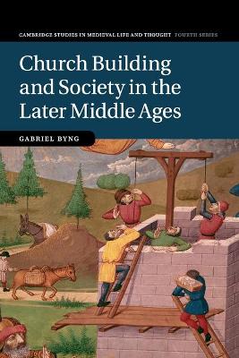 Church Building and Society in the Later Middle Ages book