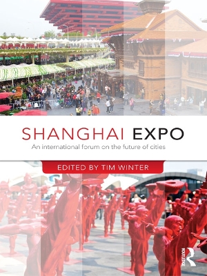 Shanghai Expo: An International Forum on the Future of Cities by Tim Winter