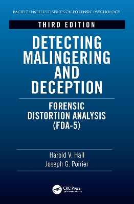 Detecting Malingering and Deception: Forensic Distortion Analysis (FDA-5) by Harold V. Hall