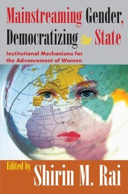 Mainstreaming Gender, Democratizing the State by Shirin Rai