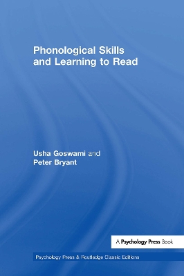Phonological Skills and Learning to Read by Usha Goswami