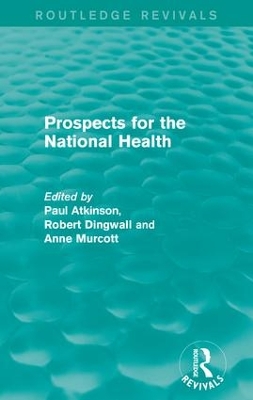 Prospects for the National Health by Paul Atkinson