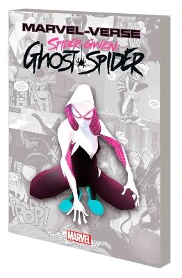 Marvel-Verse: Spider-Gwen: Ghost-Spider book