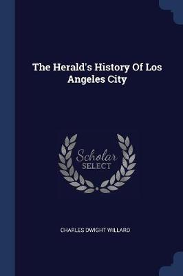 Herald's History of Los Angeles City book