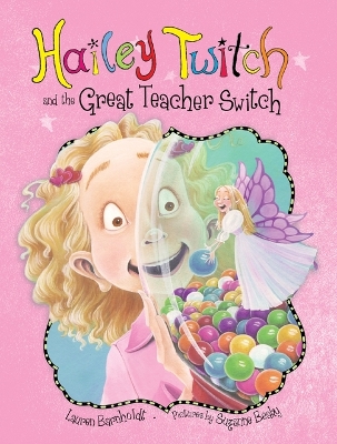 Hailey Twitch and the Great Teacher Switch book