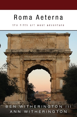 Roma Aeterna: The Fifth Art West Adventure book