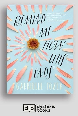 Remind Me How this Ends by Gabrielle Tozer