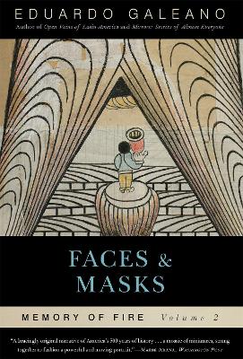 Faces and Masks: Memory of Fire, Volume 2 book