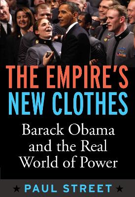 Empire's New Clothes by Paul Street