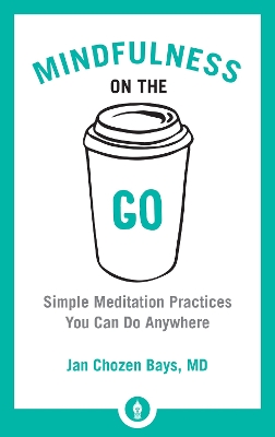 Mindfulness On The Go book